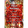 50 Pizza Recipes 10 Paleo 10 Vegan 10 Gluten Free 10 Vegetarian 10 Kids Pizza Recipes Cookbook - Paperback
