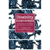 Disability Incarcerated: Imprisonment and Disability in the United States and Canada - Hardcover