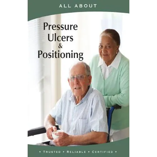 All About Pressure Ulcers and Positioning - Paperback
