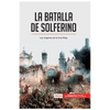 La batalla de Solferino: Los orígenes de la Cruz Roja - Paperback