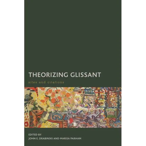 Theorizing Glissant: Sites and Citations - Paperback