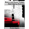 Modern and Classic Tractors Adult Coloring Book - Paperback
