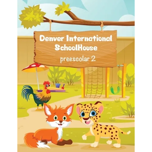 Denver International SchoolHouse Preescolar 2 - Paperback