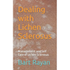 Dealing with Lichen Sclerosus: Management and Self Care of Lichen Sclerosus - Paperback