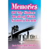 Memories of My Sister: Dealing with Sudden Death - Paperback