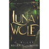 Luna Wolf: A Rejected Mate Shifter Romance - Paperback