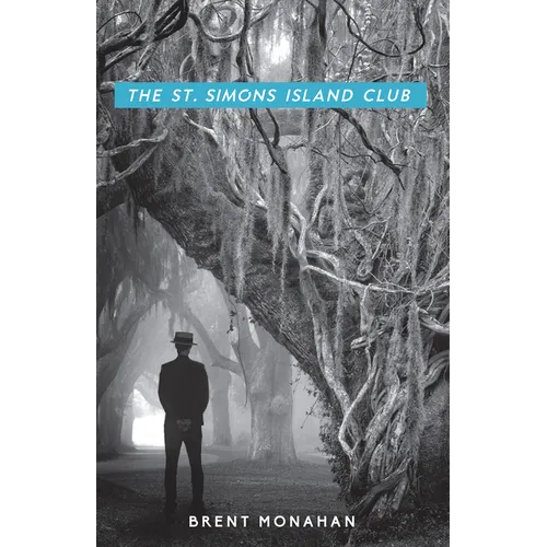 The St. Simons Island Club: A John Le Brun Novel, Book 4 - Hardcover