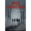 When Friends Part - Paperback