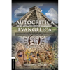 Las Autocr��tica a la religiosidad popular evang��lica: Pr��cticas dudosas en el ejercicio de nuestra fe - Paperback
