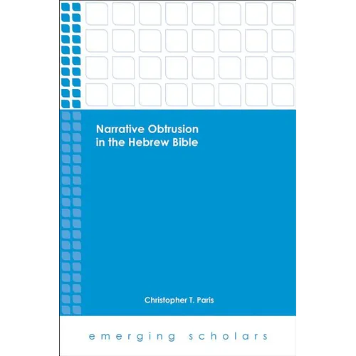 Narrative Obtrusion in the Hebrew Bible - Paperback