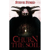 Churn the Soil - Paperback