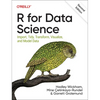 R for Data Science: Import, Tidy, Transform, Visualize, and Model Data - Paperback