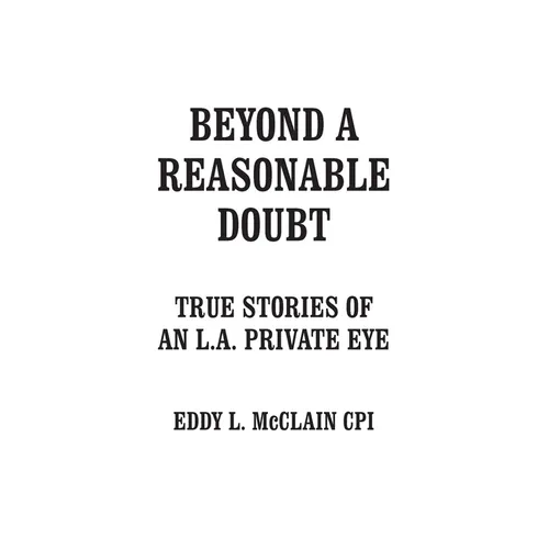 Beyond a Reasonable Doubt: True Stories of an L.A. Private Eye - Paperback