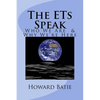 The ETs Speak: Who We Are & Why We're Here - Paperback