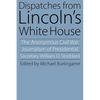 Dispatches from Lincoln's White House - Paperback