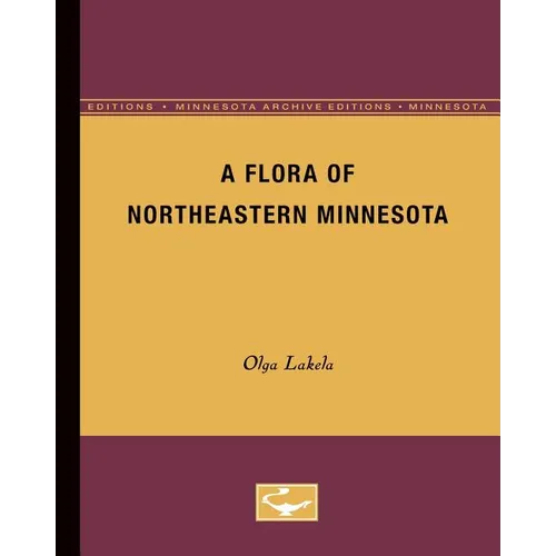 A Flora of Northeastern Minnesota - Paperback