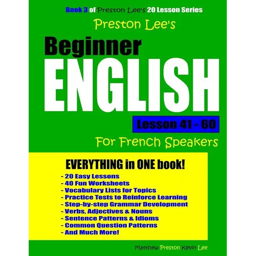 Preston Lee's Beginner English Lesson 41 - 60 For French Speakers - Paperback