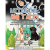 Little Tail, Big Tales: The Adventures of an Astronaut's Dog, Gorby and His Two and Four Legged Friends - Paperback