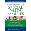 Financial Freedom for Special Needs Families: 9 Building Blocks to Reduce Stress, Preserve Benefits, and Create a Fulfilling Future - Paperback