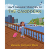Nia's Summer Vacation in the Caribbean - Paperback