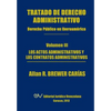 Tratado de Derecho Administrativo. Tomo III. Los Actos Administrativos y Los Contratos Administrativos - Paperback