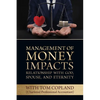 Management of Money Impacts Relationship with God, Spouse and Eternity - Paperback