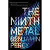 The Ninth Metal - Paperback