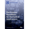 Electrospun Nanofibers for Biomedical Applications - Hardcover