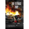 The Teenage Trap: Breaking Away From Low Expectations and Escaping a Secular Story - Paperback