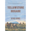 Yellowstone Brigade - Paperback