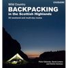 Scottish Wild Country Backpacking: 30 Weekend and Multi-Day Routes in the Highlands and Islands - Paperback