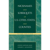 Nicknames and Sobriquets of U.S. Cities, States, and Counties - Paperback