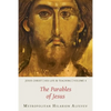 Jesus Christ: His Life and Teaching, Vol. 4 - The Parables of Jesus - Paperback
