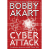 Cyber Attack: A Post-Apocalyptic Political Thriller - Hardcover
