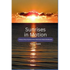 Sunrises in Motion - A Nature Photo Flip Book Where Motivation Meets Mindfulness - Hardcover