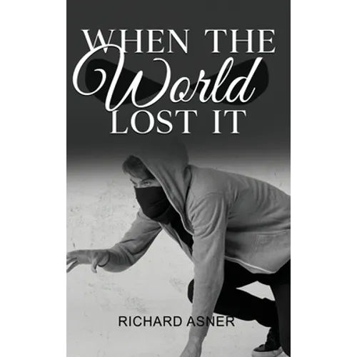 When the World Lost It - Hardcover