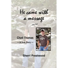 He came with a message - Paperback