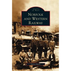 Norfolk and Western Railway - Hardcover
