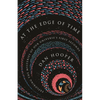 At the Edge of Time: Exploring the Mysteries of Our Universe's First Seconds - Paperback
