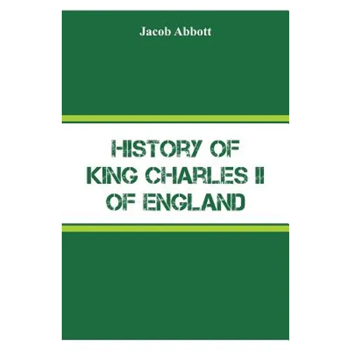 History of King Charles II of England - Paperback