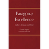 Paragon of Excellence: Luther's Sermons on 1 Peter - Paperback