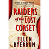 Raiders of the Lost Corset: A Crime of Fashion Mystery - Paperback