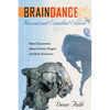 Braindance: New Discoveries about Human Origins and Brain Evolution - Paperback