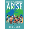 Youth of Planet Earth: Arise - Paperback