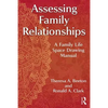 Assessing Family Relationships: A Family Life Space Drawing Manual - Paperback