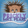 Prickly Mrs. Pearl - Paperback