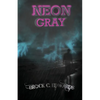 Neon Gray - Paperback