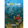 Not Fishy Enough: A Ridiculous Parable About Finding Worth Through Self-Acceptance - Paperback