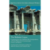 The Rabbula Corpus: Comprising the Life of Rabbula, His Correspondence, a Homily Delivered in Constantinople, Canons, and Hymns - Hardcover