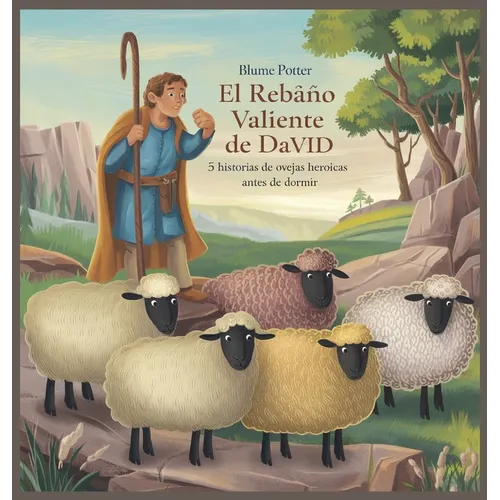 El Rebaño Valiente De David: 5 Historias De Ovejas Heroicas Antes De Dormir - Hardcover